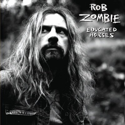 Rob Zombie/Educated Horses@Import-Jpn@No Bonus Tracks